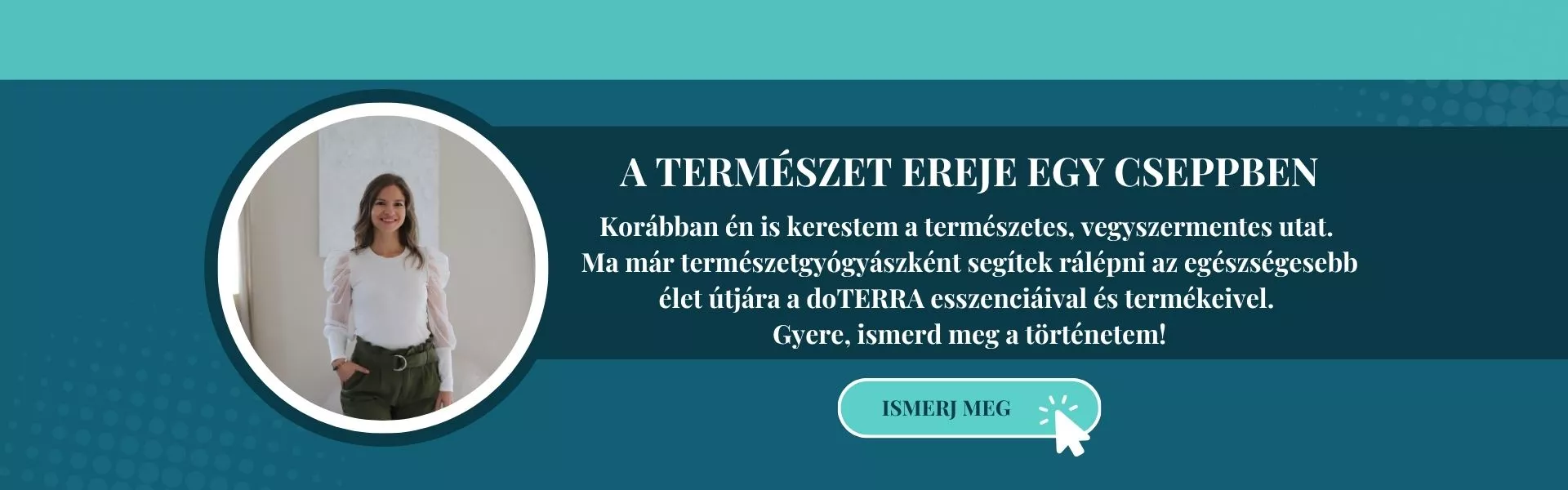 A természet ereje egyetlen cseppben – Ismerd meg a történetem!